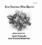 Pochette Soni Ventorum Wind Quintet Plays Works by Jean Françaix and Ronald Roseman
