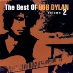 Pochette The Best of Bob Dylan, Volume 2