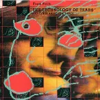 Pochette The Technology of Tears (and Other Music for Dance and Theatre)
