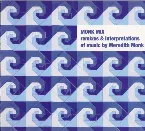 Pochette Monk Mix: Remixes & Interpretations of Music by Meredith Monk
