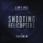 Pochette Shooting Helicopters