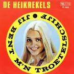 Pochette Jij bent m’n troetelschijf / Met boerenkiel en petje