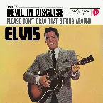 Pochette (You’re the) Devil in Disguise / Please Don’t Drag That String Around