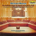 Pochette The Ruffatti Organ in Davies Symphony Hall