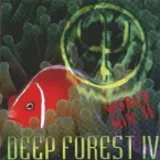 Pochette Deep Forest IV: World Mix II