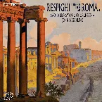 Pochette Fontane di Roma / Pini di Roma / Feste Romane