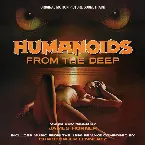 Pochette Humanoids from the Deep: Original Motion Picture Soundtrack