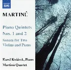 Pochette Piano Quintets nos. 1 and 2 / Sonata for Two Violins and Piano