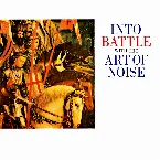 Pochette Into Battle With the Art of Noise