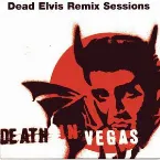 Pochette Dead Elvis Remix Sessions