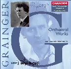 Pochette The Grainger Edition, Volume One: Orchestral Works