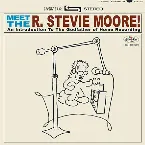 Pochette Meet the R. Stevie Moore! An Introduction to the Godfather of Home Recording