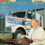 Pochette Geef mij maar ’n truck