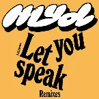 Pochette Let You Speak (Remixes)