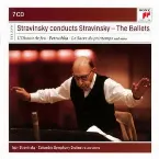 Pochette Stravinsky conducts Stravinsky: The Ballets