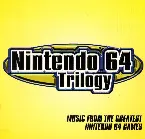 Pochette Nintendo 64 Trilogy: Music from the Greatest Nintendo 64 Games