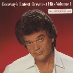 Pochette Conway's Latest Greatest Hits, Vol. 1