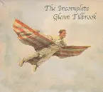 Pochette The Incomplete Glenn Tilbrook