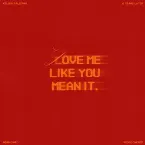 Pochette Love Me Like You Mean It (Reimagined)