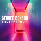 Pochette George Benson: Hits & Rarities