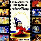 Pochette Le Disque d’or des films de Walt Disney : Version française