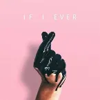 Pochette If I Ever