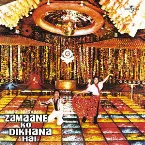 Pochette Zamaane Ko Dikhana Hai