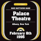 Pochette 1995-02-08: DMBLive: Palace Theatre, Albany, NY