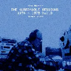 Pochette The Albermarle Sessions Vol 3 1974 - 1978