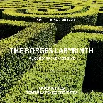 Pochette The Borges Labyrinth: a Soundtrack Experience | Vatican Chapels Live: a Soundtrack Experience