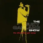 Pochette The Judy Garland Show: The Show That Got Away