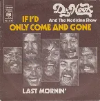 Pochette If I’d Only Come and Gone / Last Mornin’