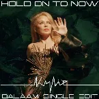 Pochette Hold On To Now (Balaam Single Edit)