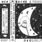 Pochette A Young Person’s Guide to the Early Welttraumforscher