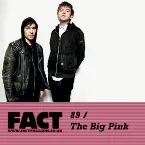 Pochette FACT Mix 89: The Big Pink
