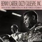 Pochette Benny Carter, Dizzy Gillespie, Inc.