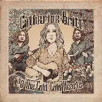 Pochette Catherine Britt & The Cold, Cold Hearts