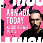 Pochette Armada Today: Cedric Gervais (DJ mix)
