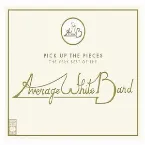 Pochette Pick Up the Pieces: The Very Best of the Average White Band