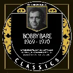 Pochette The Chronogical Classics: Bobby Bare 1969-1970