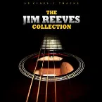 Pochette The Jim Reeves Collection