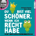 Pochette Du bist viel schöner, wenn ich recht habe: Nicht ganz legale Beziehungstricks