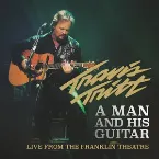 Pochette A Man And His Guitar: Live From The Franklin Theatre