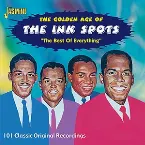 Pochette The Golden Age of the Ink Spots: The Best of Everything