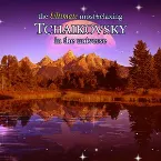 Pochette The Ultimate Most Relaxing Tchaikovsky in the Universe