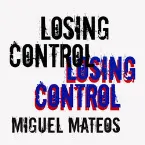 Pochette Losing Control (En Ingles)