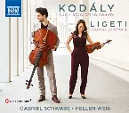 Pochette Kodály: Duo / Solo Cello Sonata / Ligeti: Solo Cello Sonata