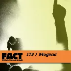 Pochette FACT Mix 179: Mogwai