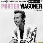 Pochette Essential Classics, Vol. 154: Porter Wagoner