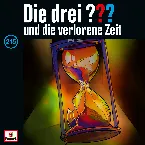 Pochette Die drei ??? 215: und die verlorene Zeit